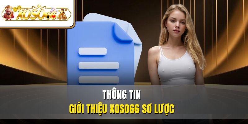 Thông tin giới thiệu XOSO66 sơ lược